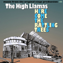 The high llamas here come the rattling trees
