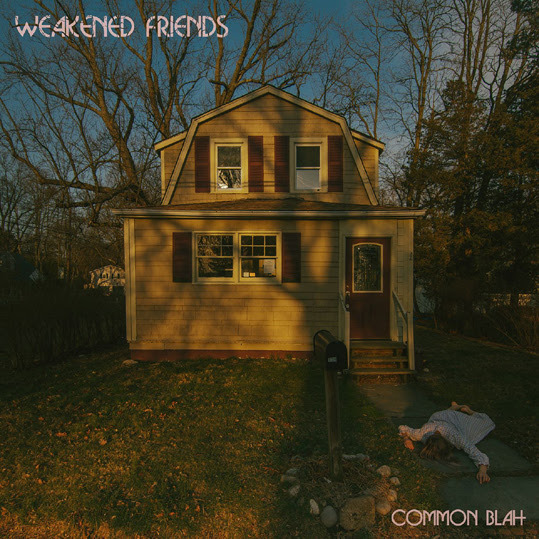 Weakened friends common blah
