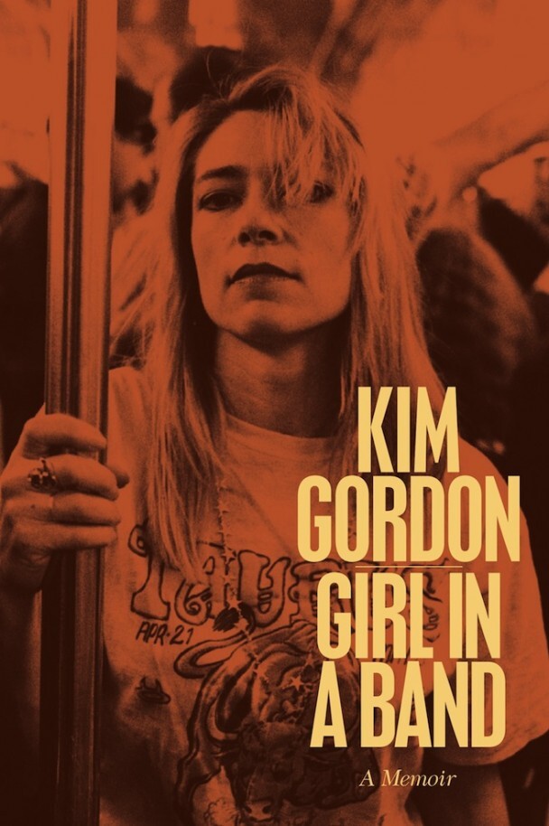 Kim Gordon Girl in a Band
