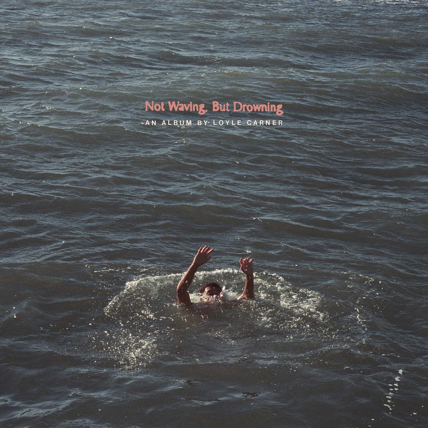 Loyle Carner Not Waving But Drowning 3000x3000