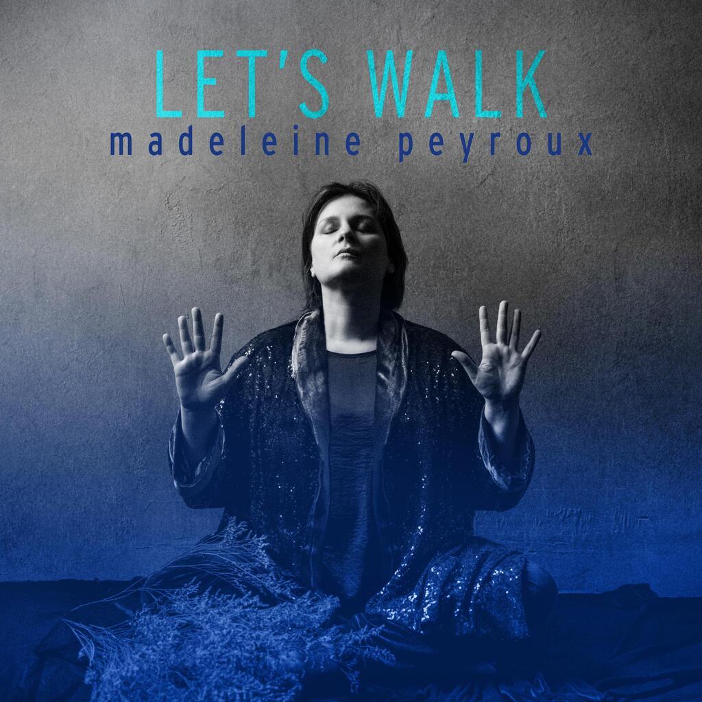 Madeleine Peyroux Lets Walk
