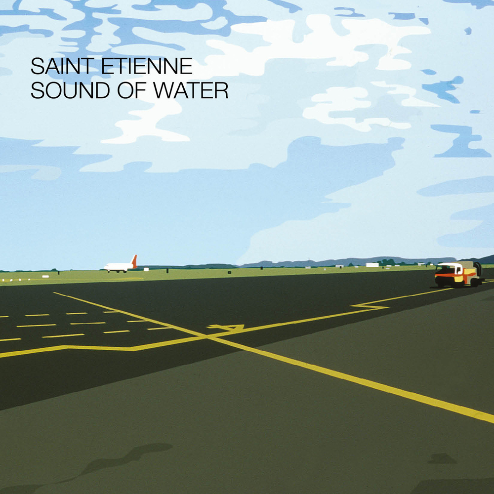 Saint Etienne Soundof Water