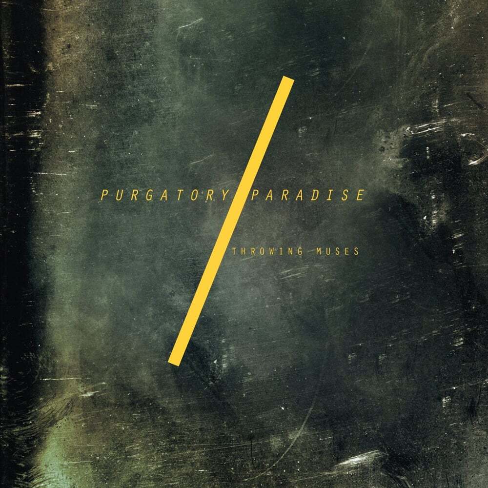 Throwing Muses Purgatory Paradise