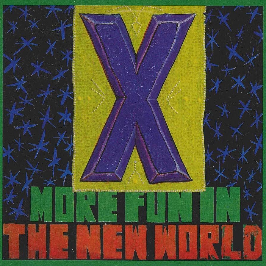 X More Fun In The New World