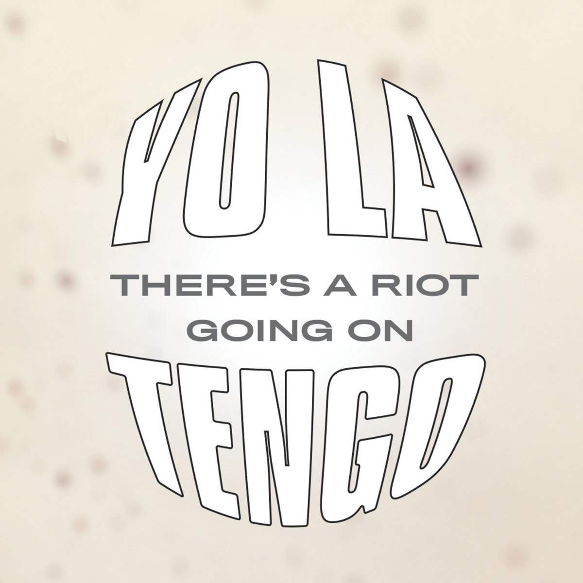 Cover of the 2018 Yo La Tengo album There's A Riot Going On