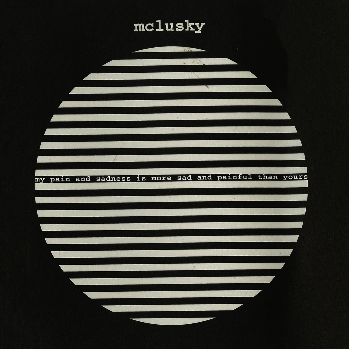 Mcclusky my pain and sadness is more sad and painful than yours album cover