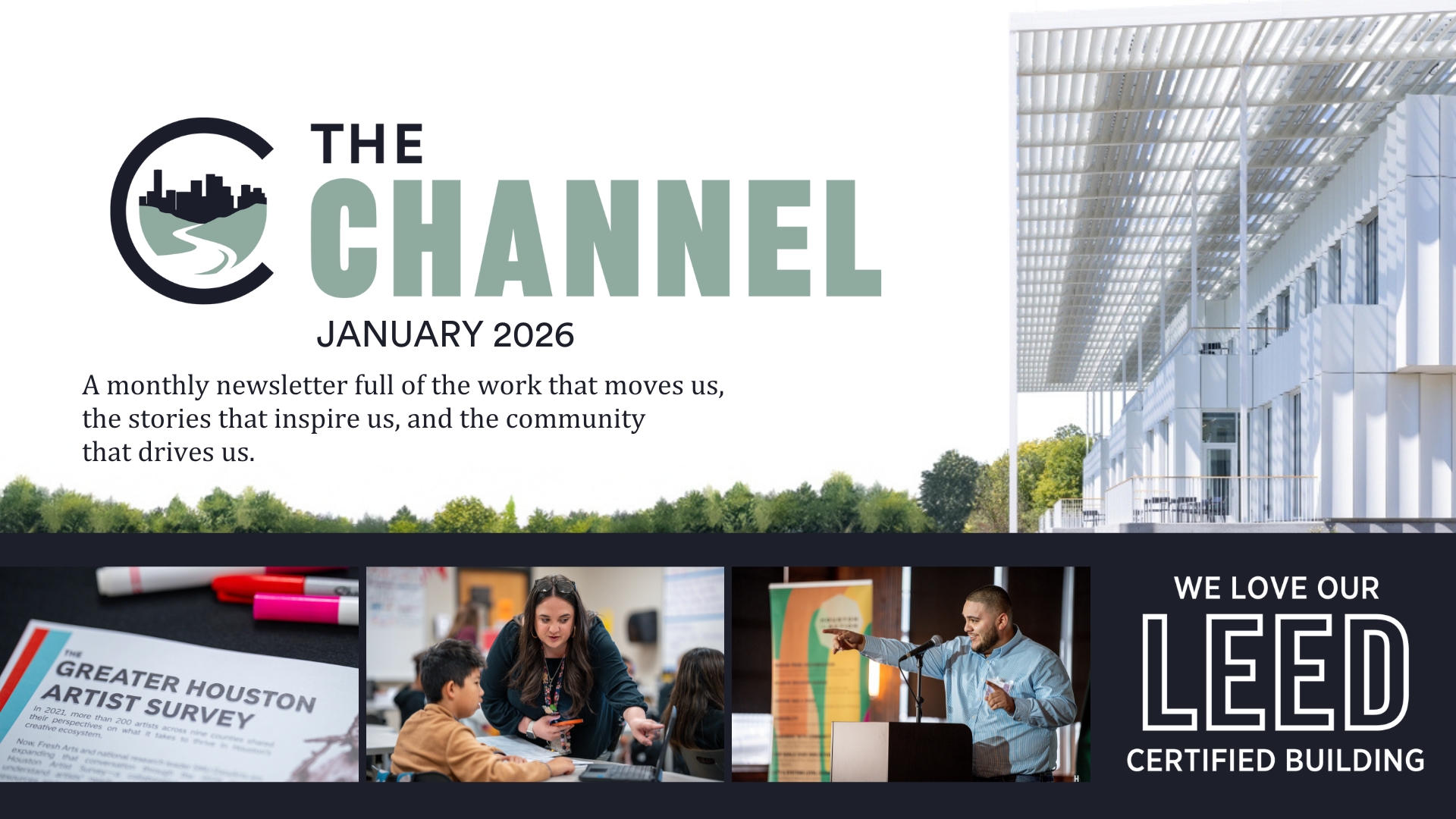 Masthead 'THE CHANNEL Jan 2026' above a modern building, thumbnails show artist survey, teacher with students, speaker and LEED badge.