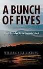 A  Bunch of Fives with William Kely McClung (Falling Up Publishing, 2026)