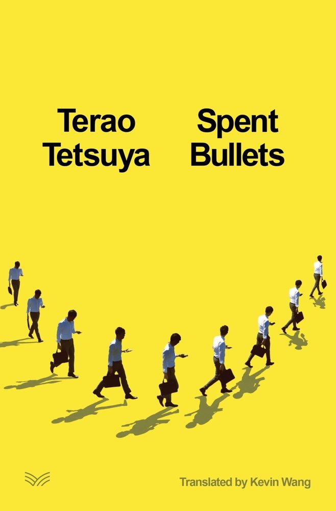 Terao Tetsuya and translated by Kevin Wang, "Spent Bullets" (HarperVia, 2025)