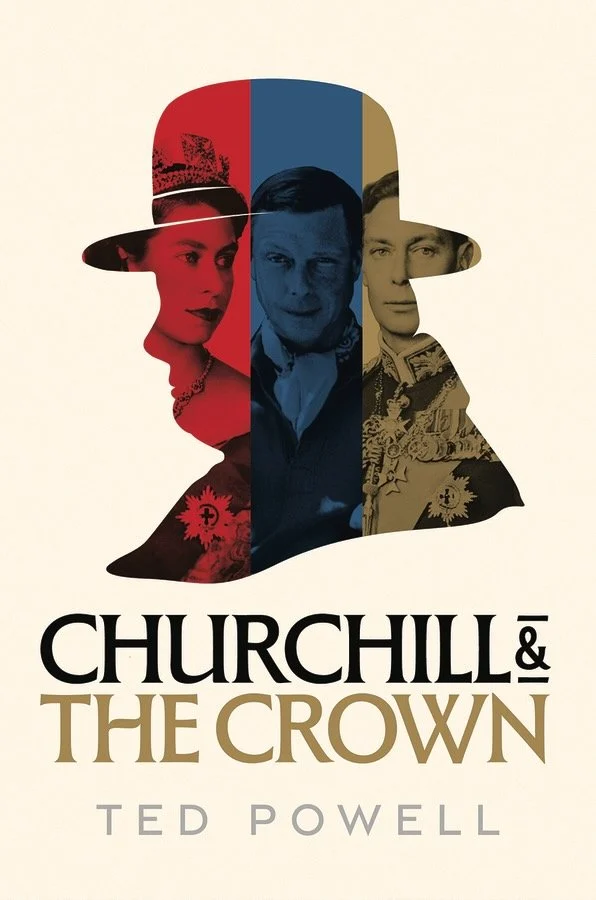 Ted Powell, "Churchill and the Crown" (Oxford UP, 2026)