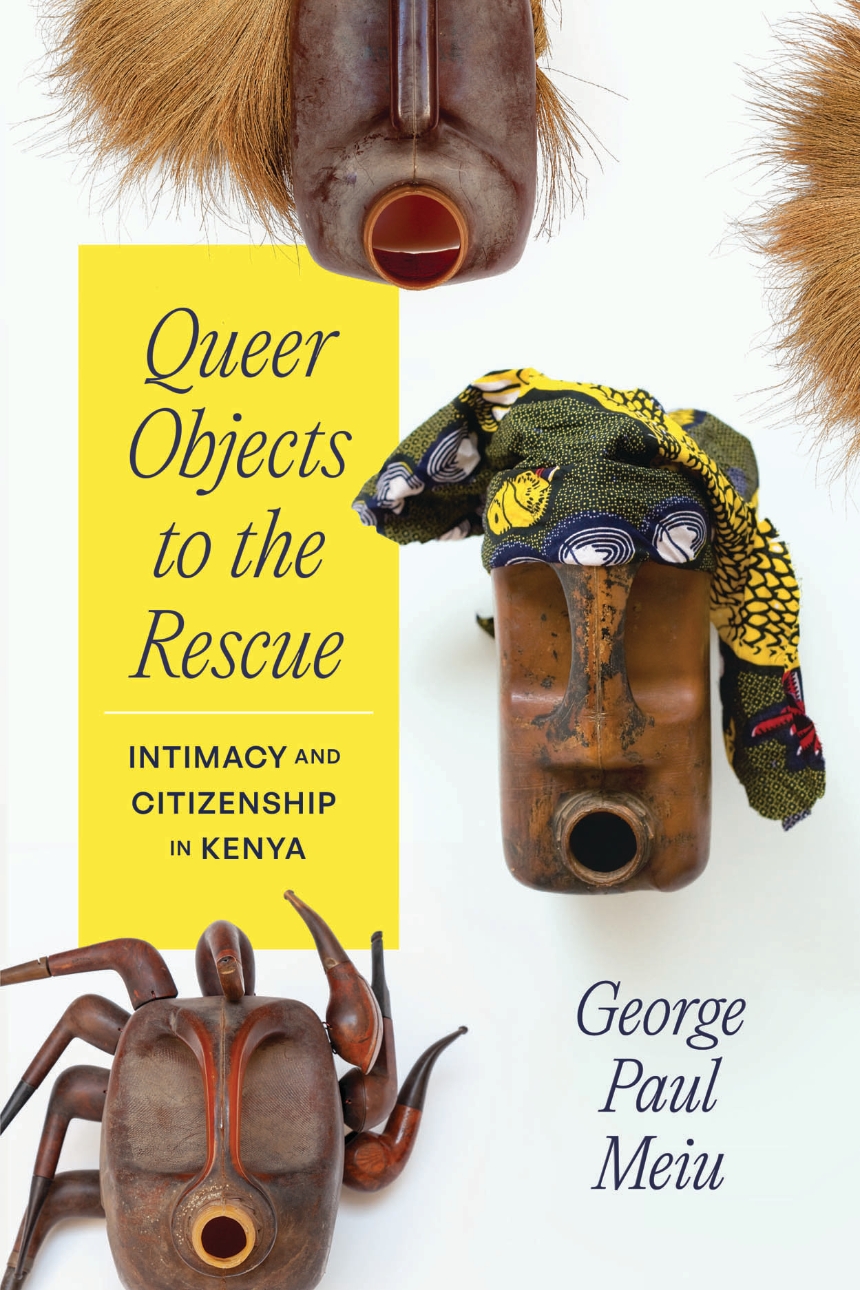 #5 Queer objects & intimate citizenship in Kenya w/George Paul Meiu