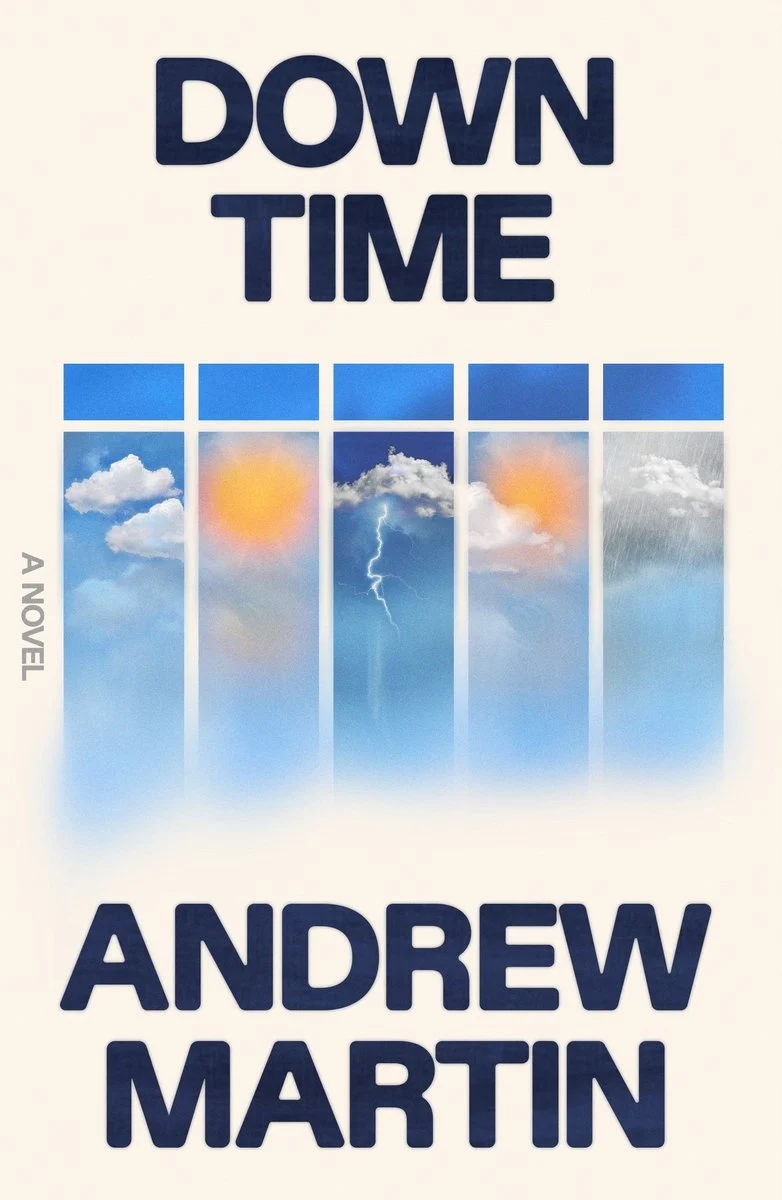 Andrew Martin, "Down Time" (FSG, 2026)
