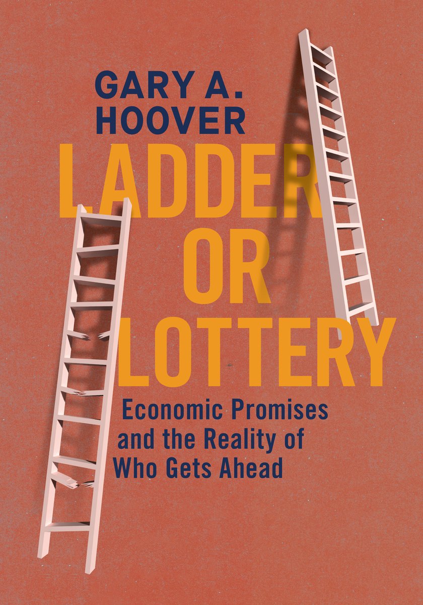Ladder or Lottery? Gary Hoover on the Consequences of Broken Economic Promises