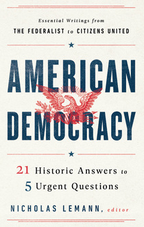 American Democracy: The Task Before Us