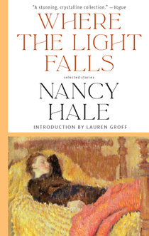 Rediscovering the Pathbreaking Fiction of Nancy Hale