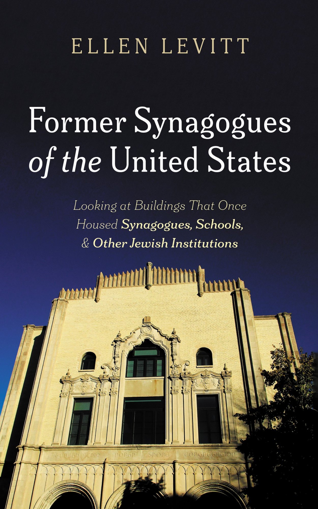 Ellen Levitt, "Former Synagogues of the United States: Looking at Buildings That Once Housed Synagogues, Schools, and Other Jewish Institutions" (Resource Publications, 2026)