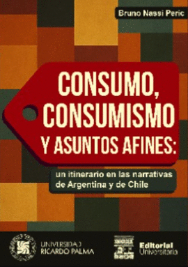Bruno Nassi Peric, "Consumo, consumismo y asuntos afines" (2025)