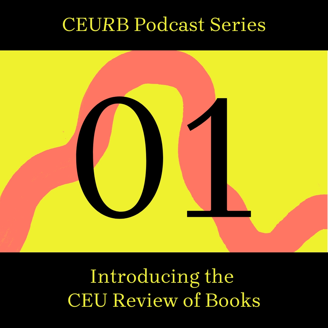 Introducing the CEU Review of Books
