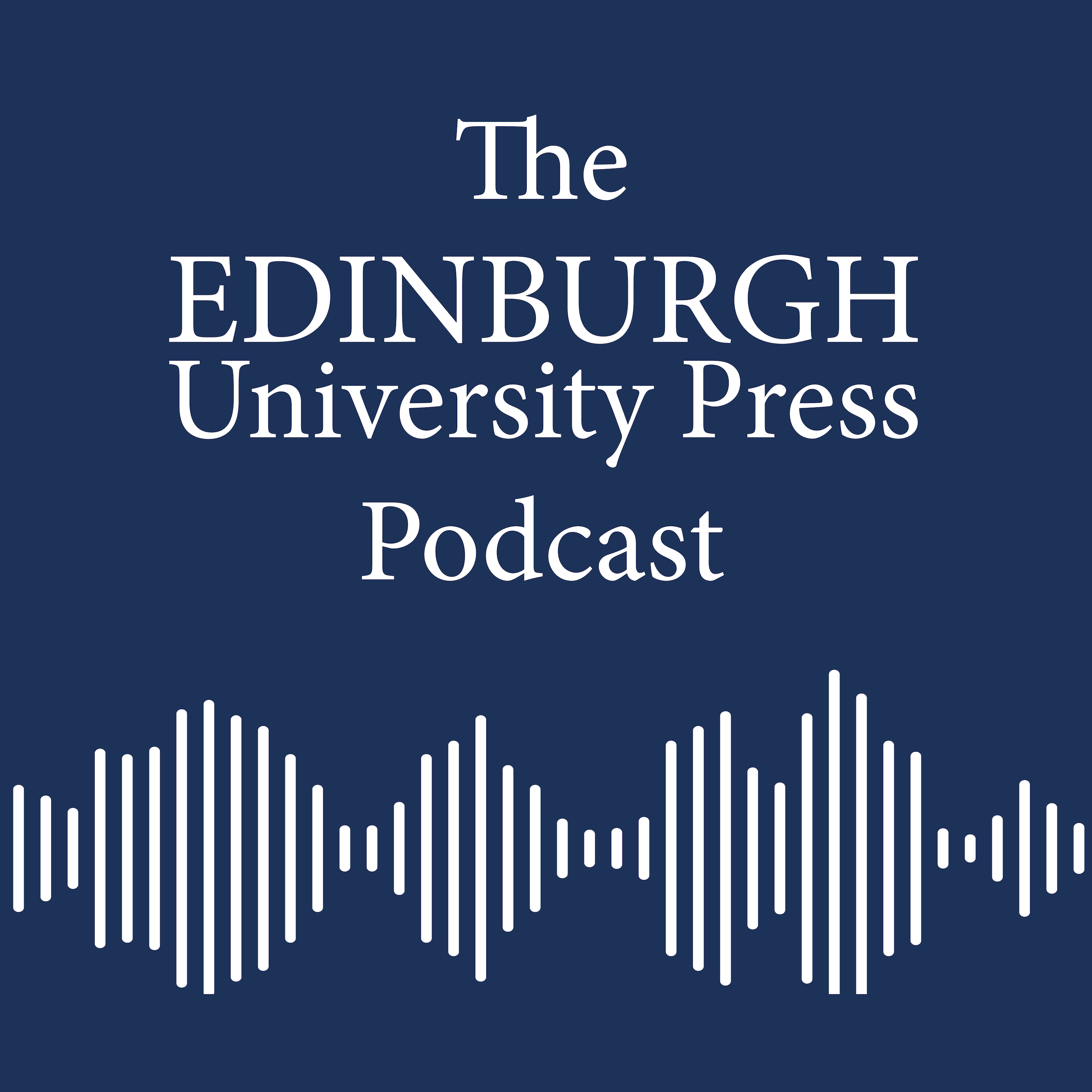 The Edinburgh University Press Podcast