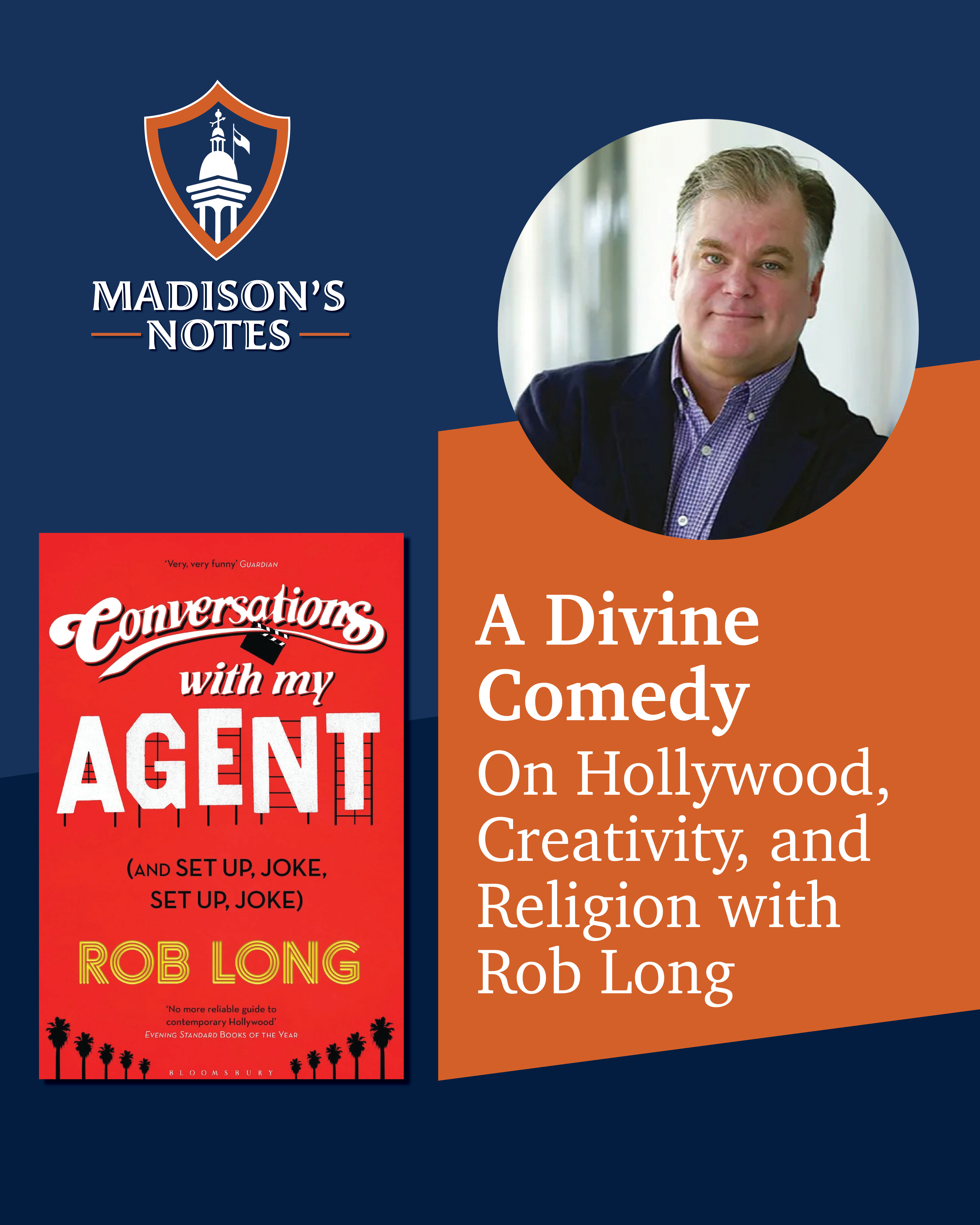 A Divine Comedy: On Hollywood, Creativity, and Religion with Rob Long
