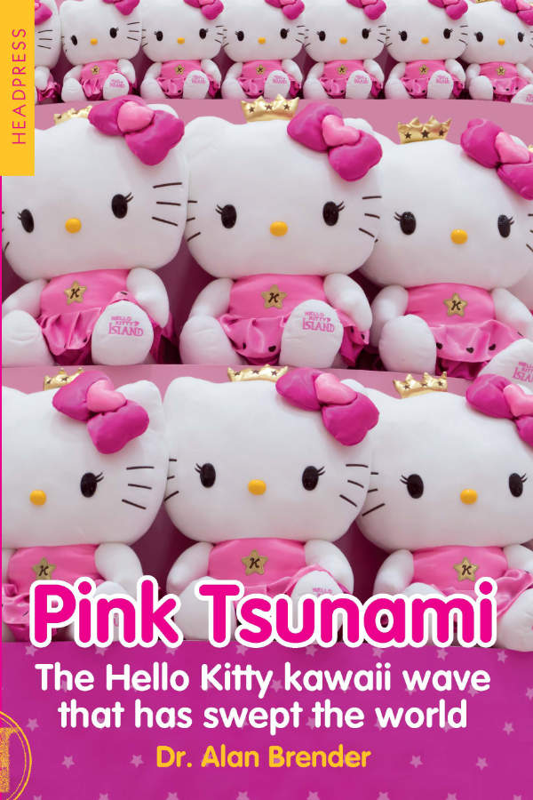 Alan Brender, "Pink Tsunami: The Hello Kitty Kawaii Wave that has Swept the World" (Headpress, 2026)