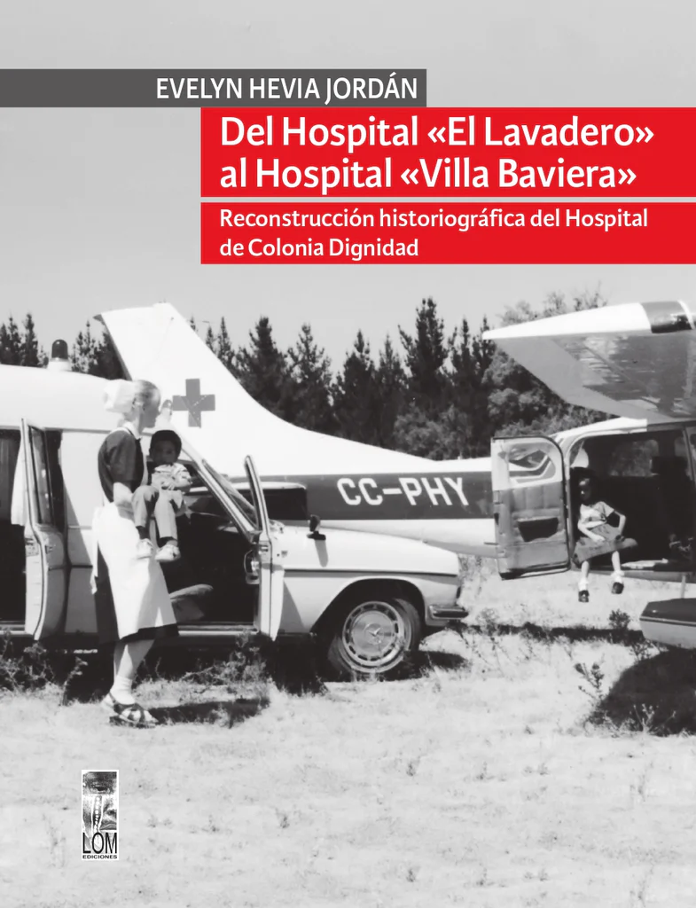 Evelyn Hevia Jordán, Del Hospital "El Lavadero" al Hospital "Villa Baviera"
