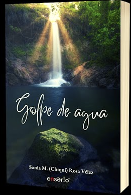 Sonia Rosa Vélez, "Golpe de Agua" (2021)