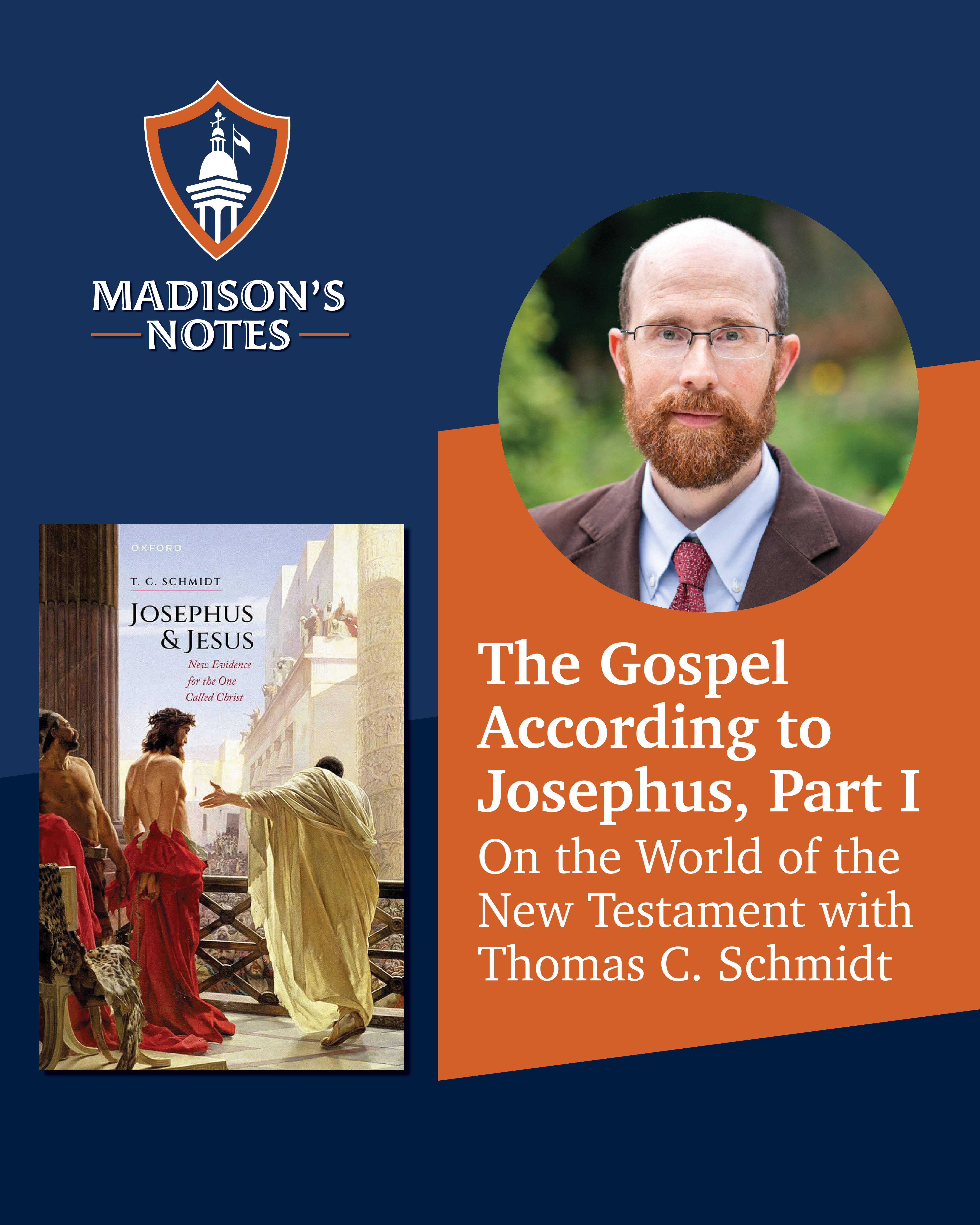 S5E4 The Gospel According to Josephus: A Conversation with Thomas C. Schmidt, Part 1
