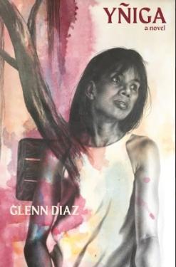 Glenn Diaz, "Yñiga: A Novel" (Ateneo de Manila UP, 2022)