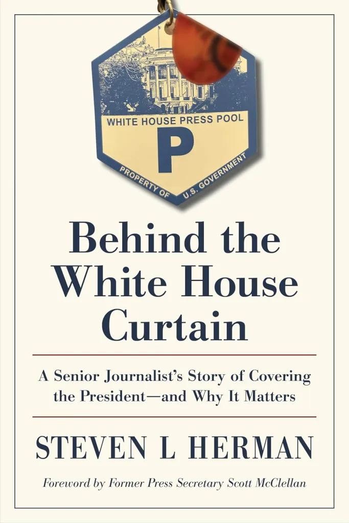 Steven Herman: Behind the White House Curtain