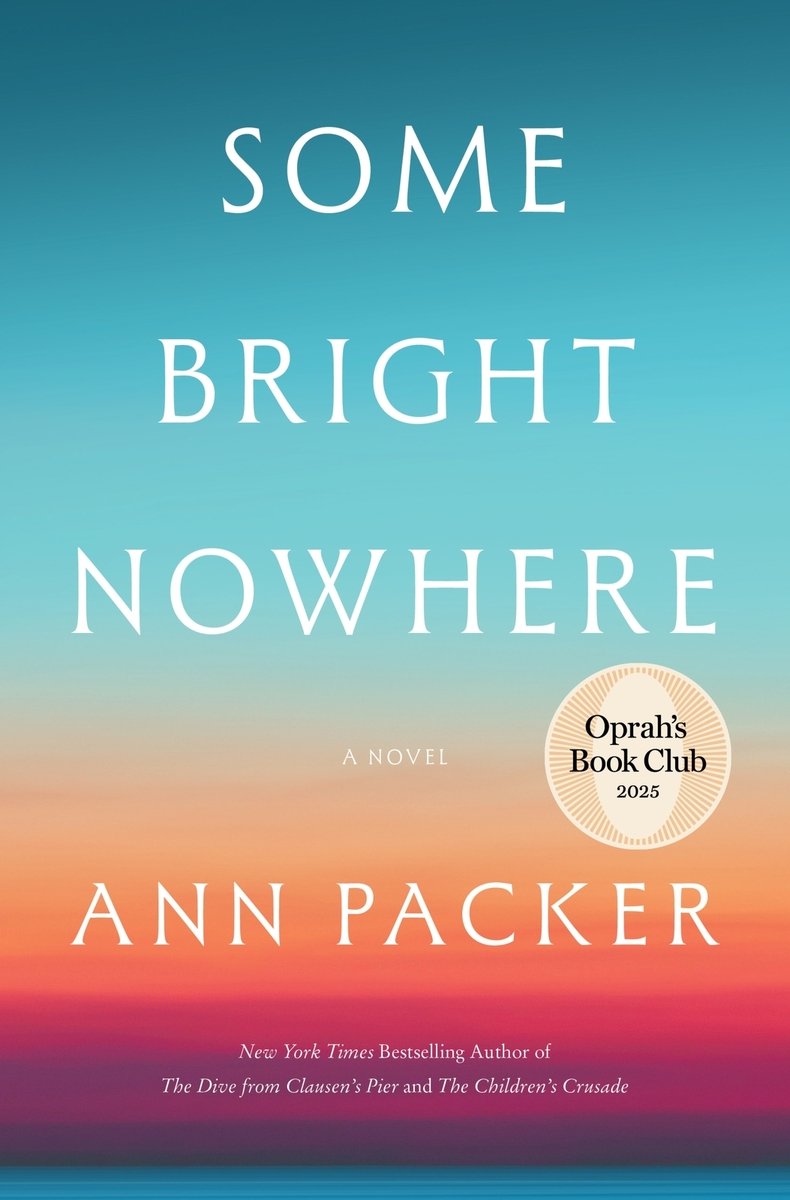 Ann Packer, "Some Bright Nowhere" (Harper Books, 2026)