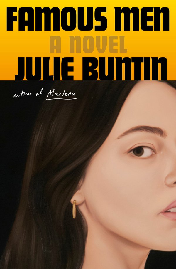 Julie Buntin, "Famous Men" (Random House, 2026)