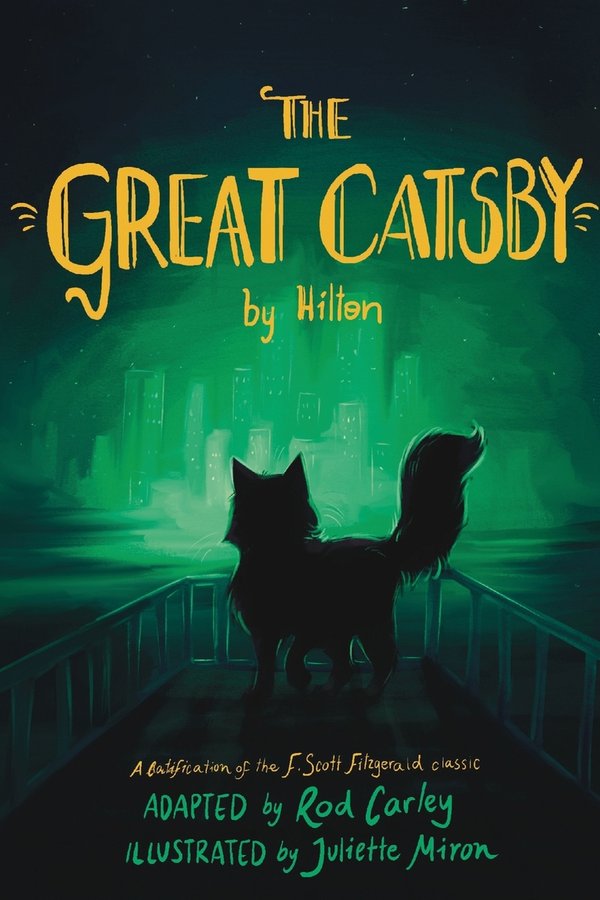 Rod Carley, "The Great Catsby by Hilton" (Smart House Books, 2026)
