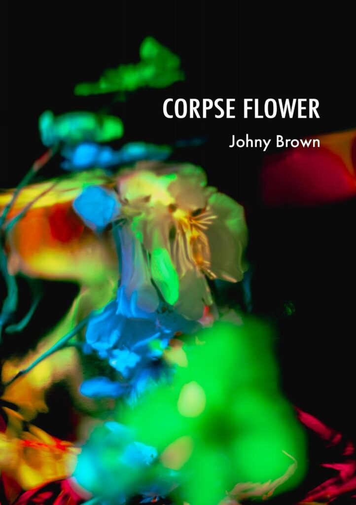 Johny Brown, "Corpse Flower" (Skill, 2024)