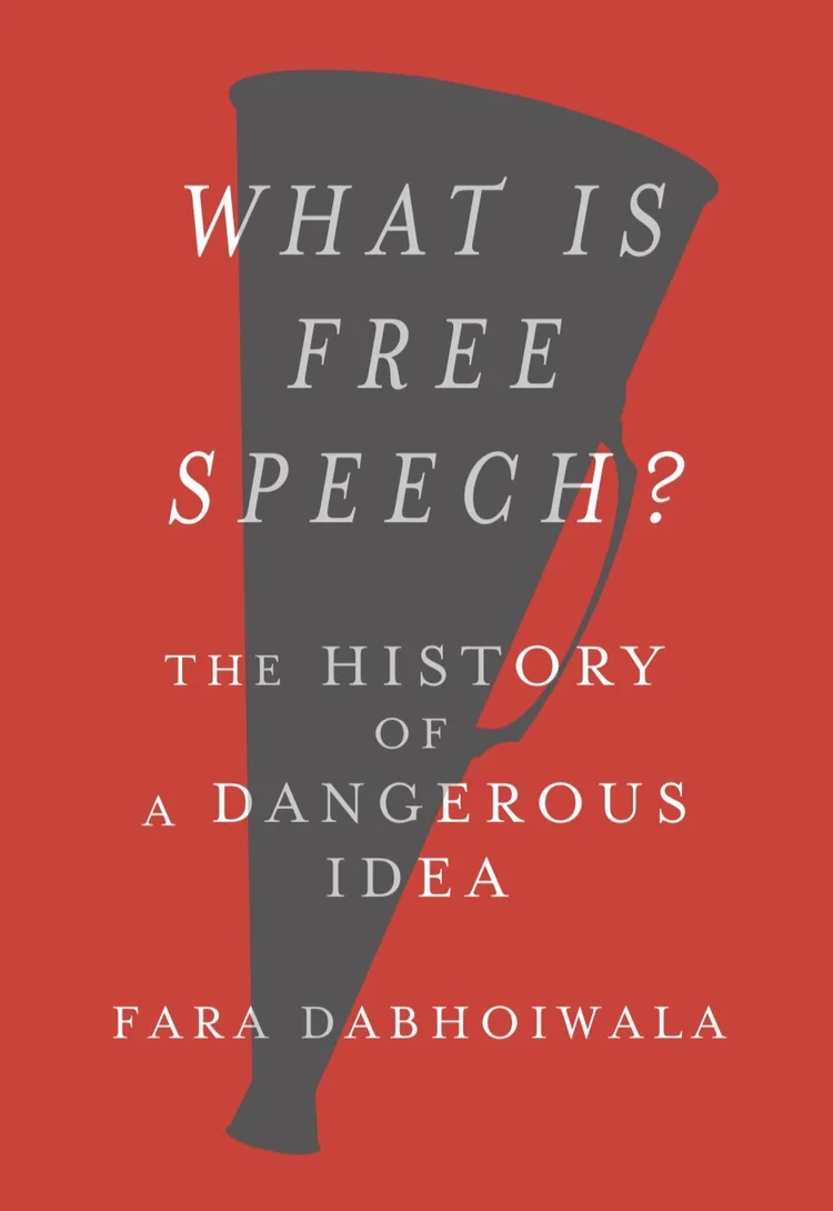 What is Free Speech with Fara Dabhoiwala