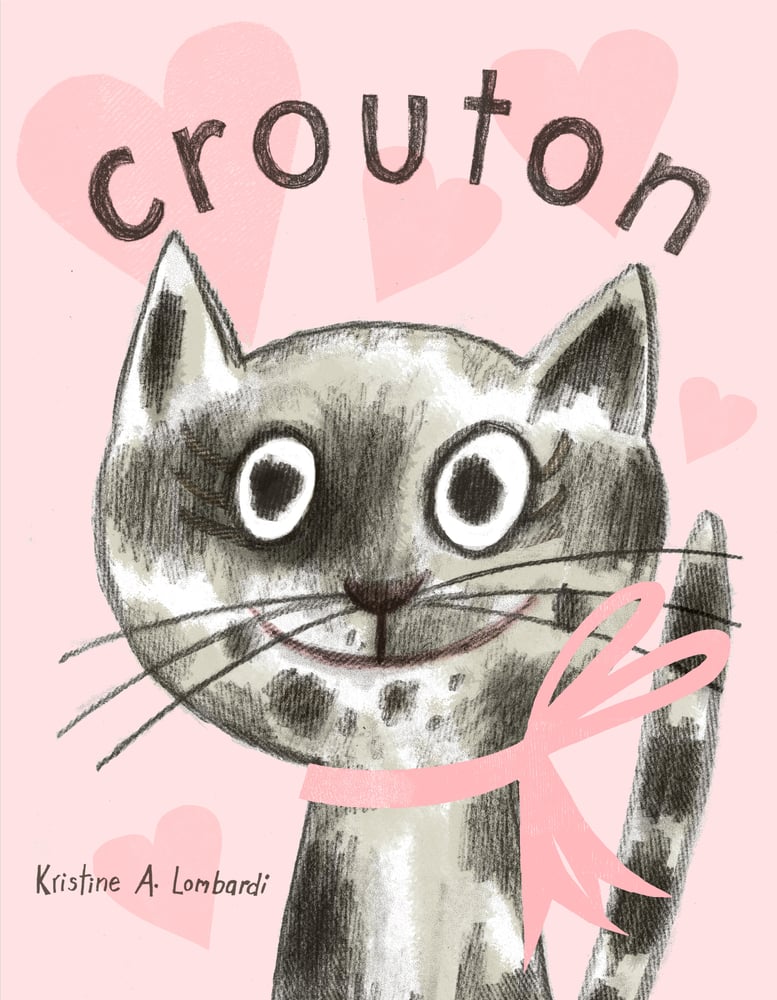 Kristine A. Lombardi, "Crouton: One Cat's Adoption Tale" (Random House, 2026)