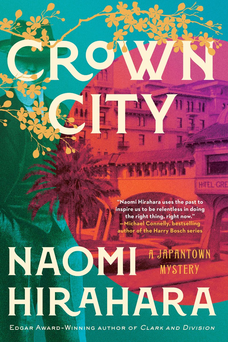 Naomi Hirahara, "Crown City (A Japantown Mystery)" (Soho Crime, 2026)