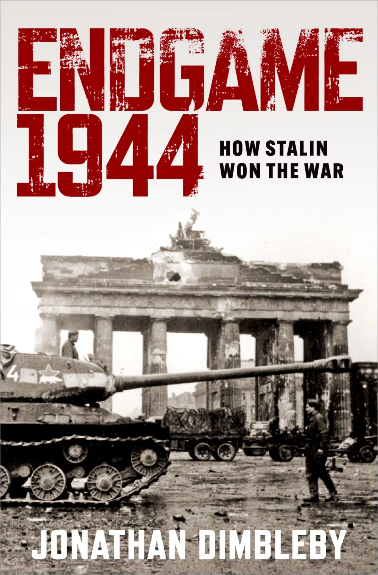 Jonathan Dimbleby, "Endgame 1944: How Stalin Won the War" (Oxford UP, 2024)