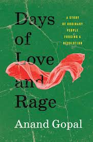 Anand Gopal, "Days of Love and Rage: A Story of Ordinary People Forging a Revolution" (Viking, 2026)