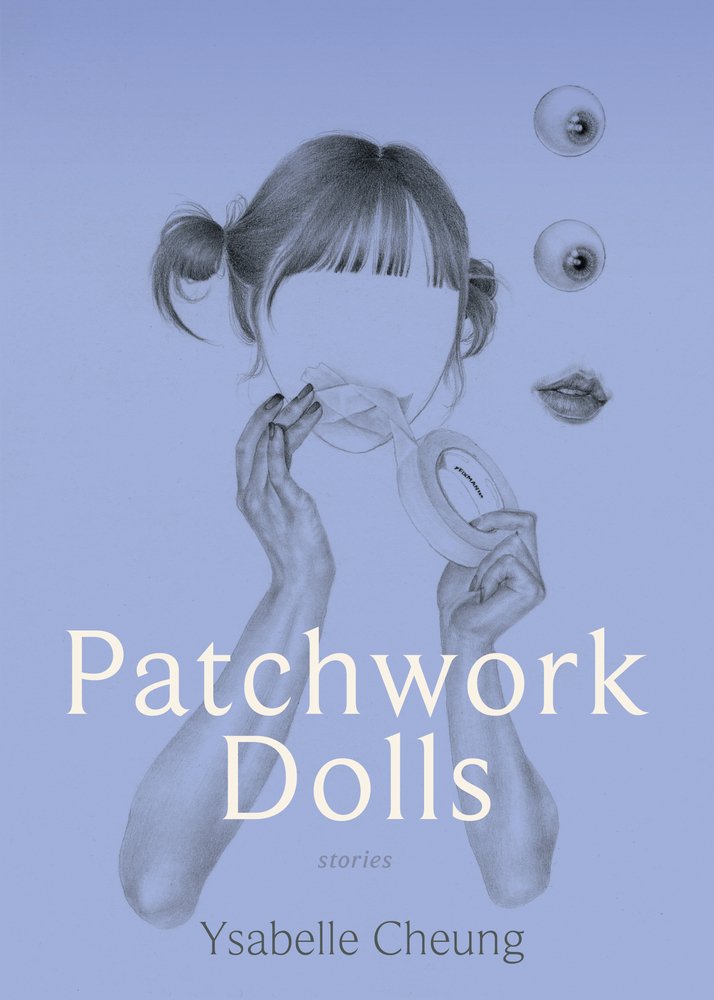 Ysabelle Cheung, "Patchwork Dolls" (Blair, 2026)