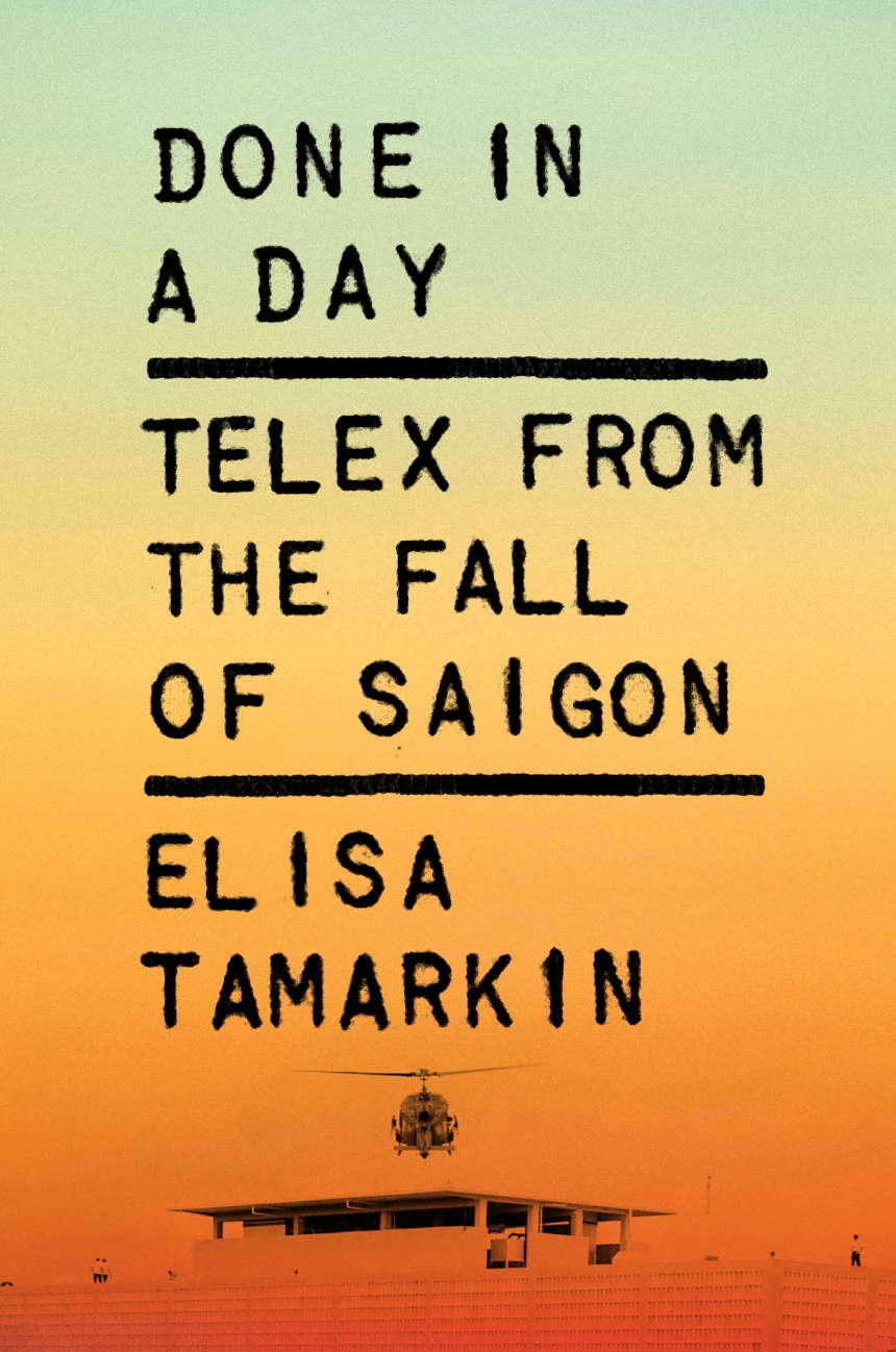 178 Done in a Day with the Vietnam War: Elisa Tamarkin (JP)