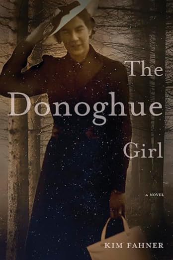 Kim Fahner, "The Donoghue Girl" (Latitude 46, 2024)
