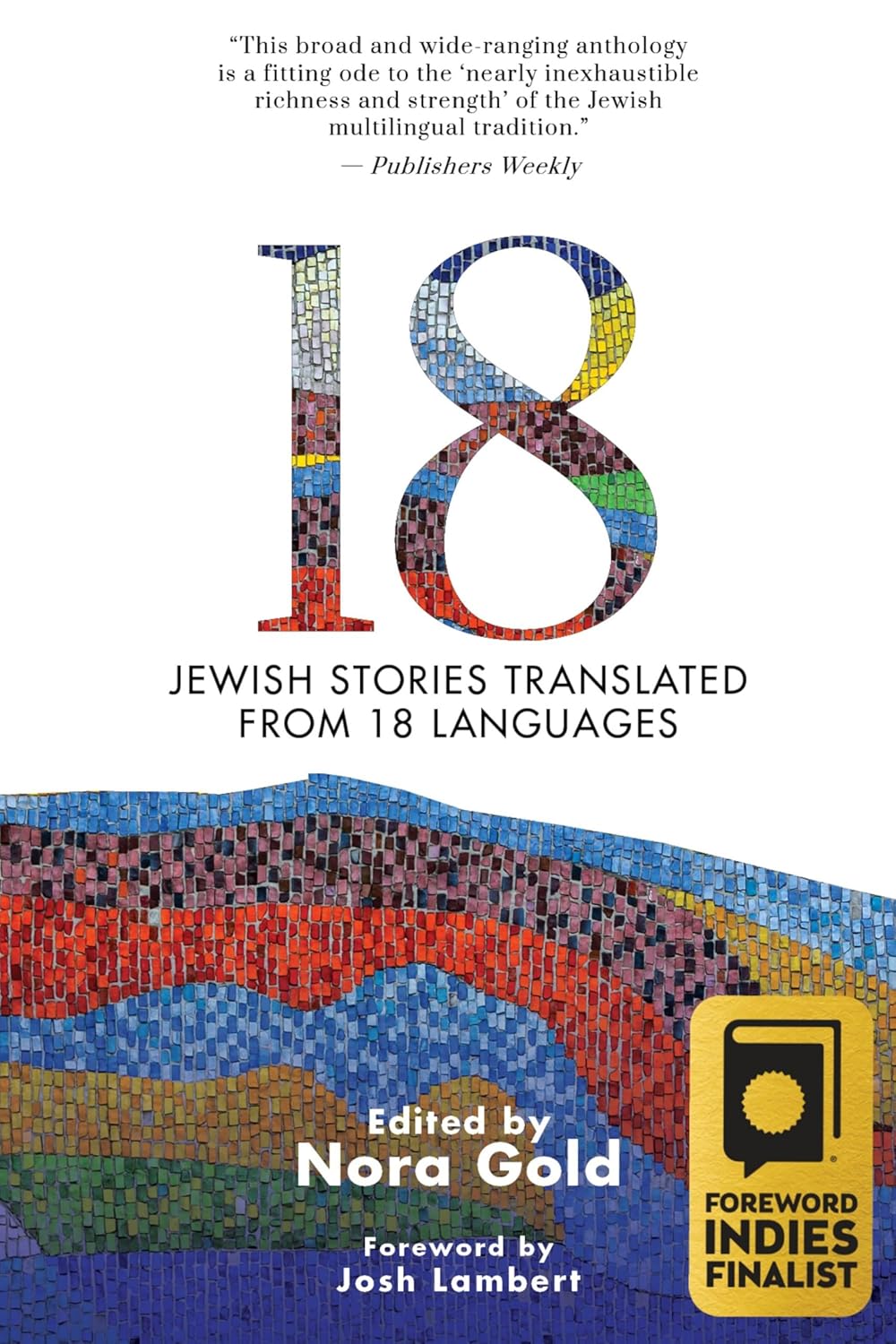 Nora Gold, "18: Jewish Stories Translated from 18 Languages" (Cherry Orchard, 2023)