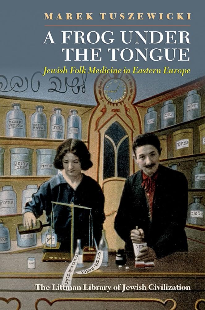 Jewish Folk Medicine in Eastern Europe