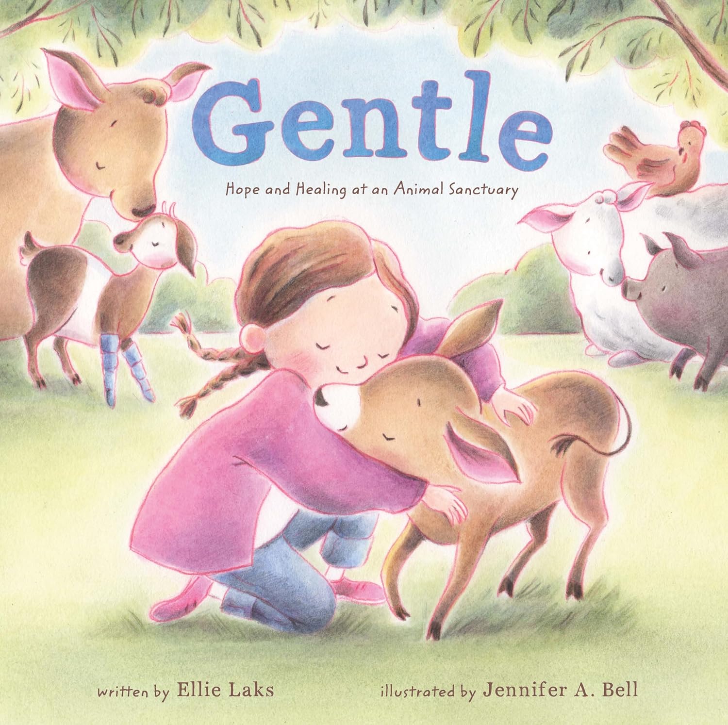 Ellie Laks, "Gentle Hope and Healing at an Animal Sanctuary" (FSG Press, 2026)