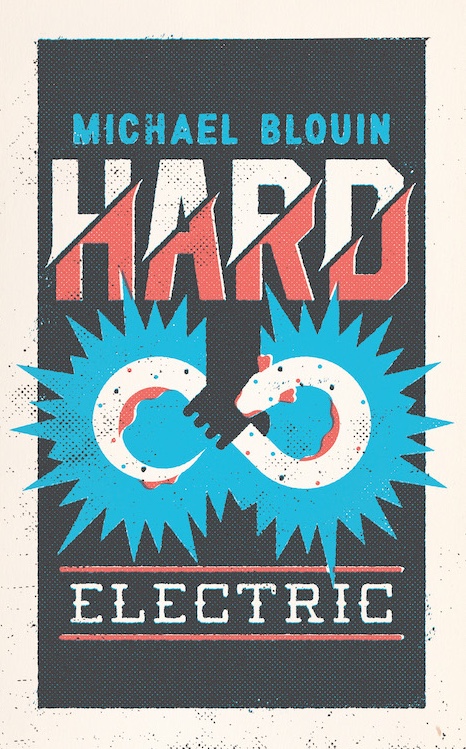 Michael Blouin, "Hard Electric" (Anvil Press, 2024)