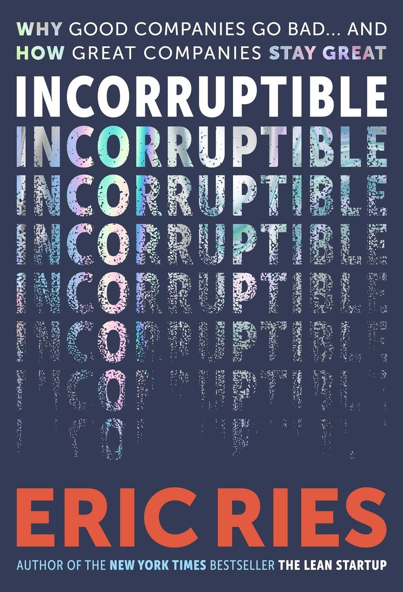 Eric Ries, "Incorruptible" (Authors Equity, 2026)