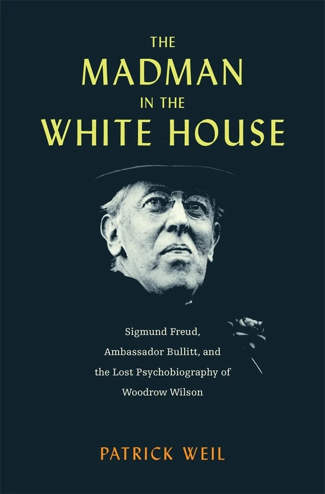 Madman in the White House? A Discussion with Jamieson Webster and Patrick Weil