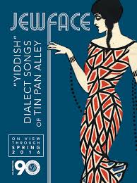 Jewface: “Yiddish” Dialect Songs of Tin Pan Alley