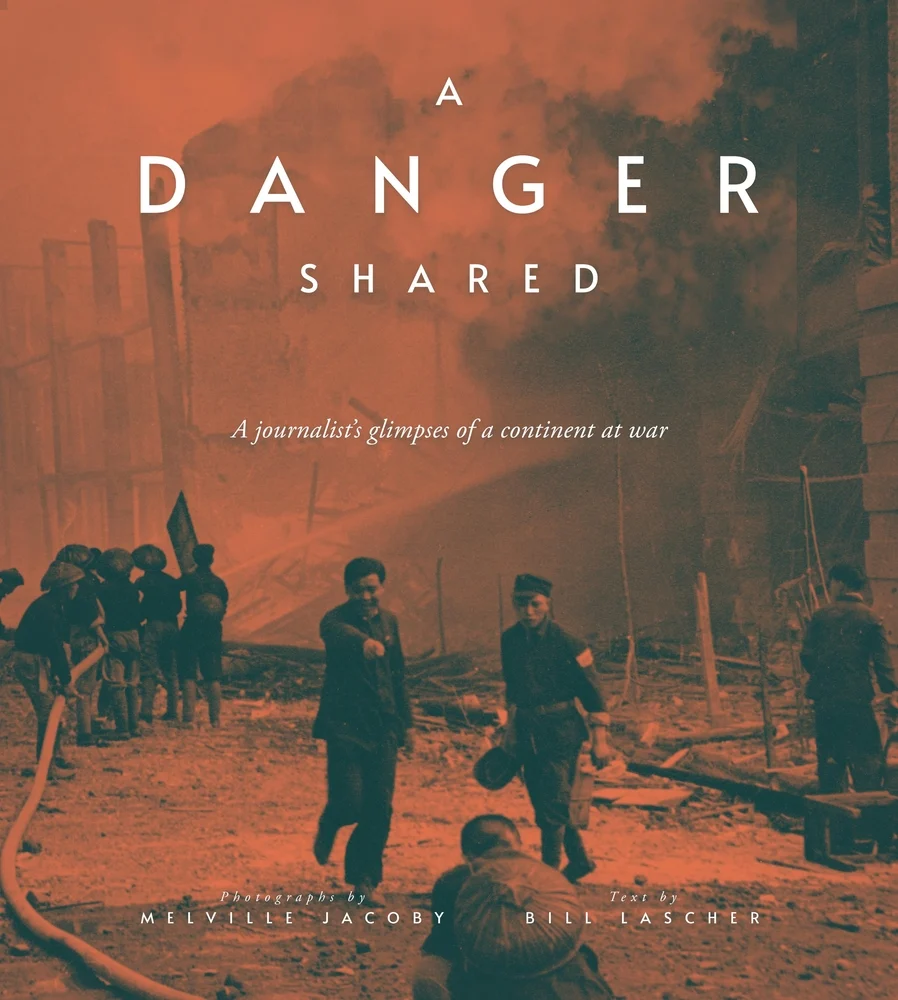 Bill Lascher, "A Danger Shared: A Journalist’s Glimpses of a Continent at War" (Blacksmith Books, 2024)